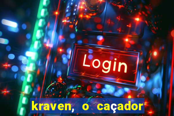 kraven, o caçador filme completo dublado