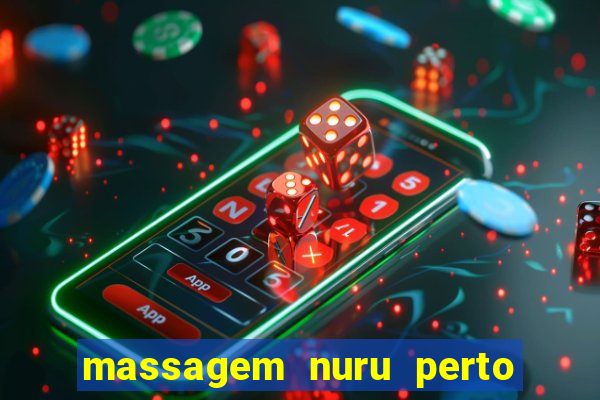 massagem nuru perto de mim