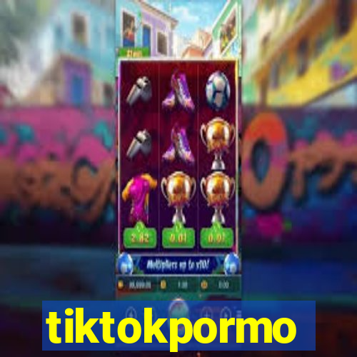 tiktokpormo