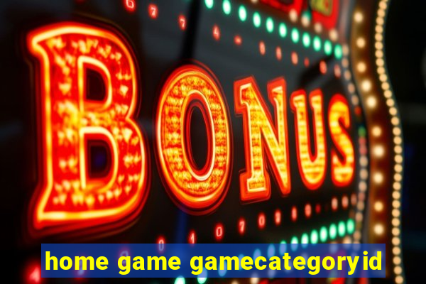 home game gamecategoryid