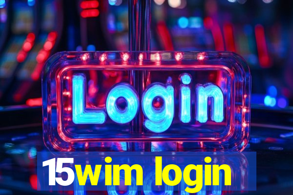 15wim login