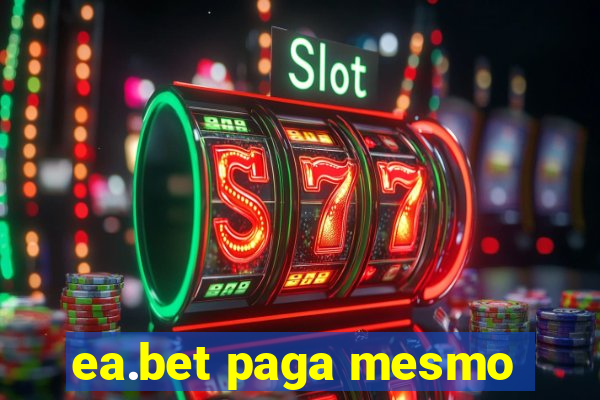 ea.bet paga mesmo