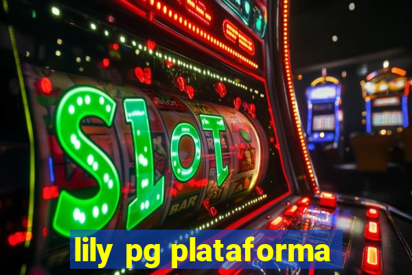 lily pg plataforma