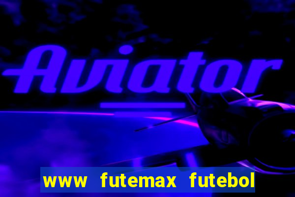 www futemax futebol ao vivo