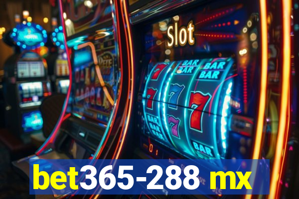 bet365-288 mx