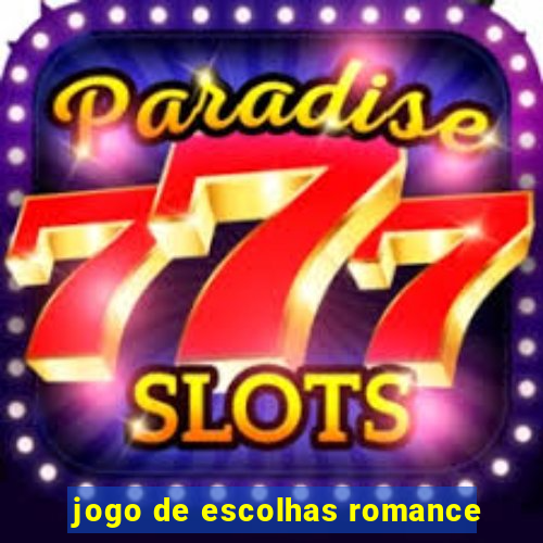 jogo de escolhas romance