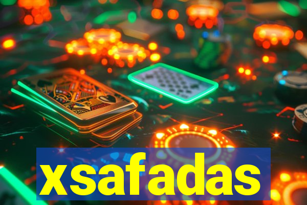 xsafadas