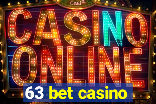 63 bet casino