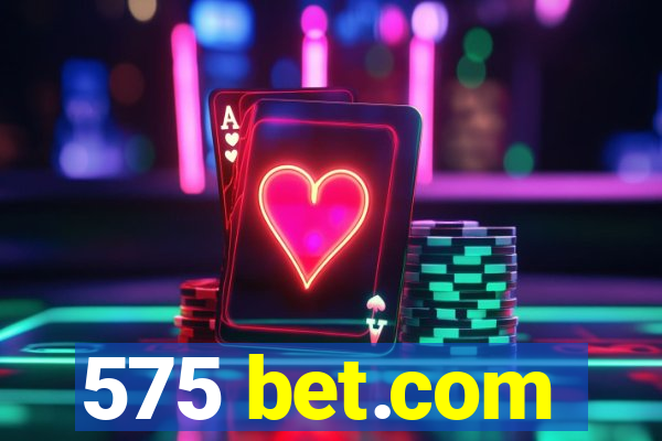 575 bet.com