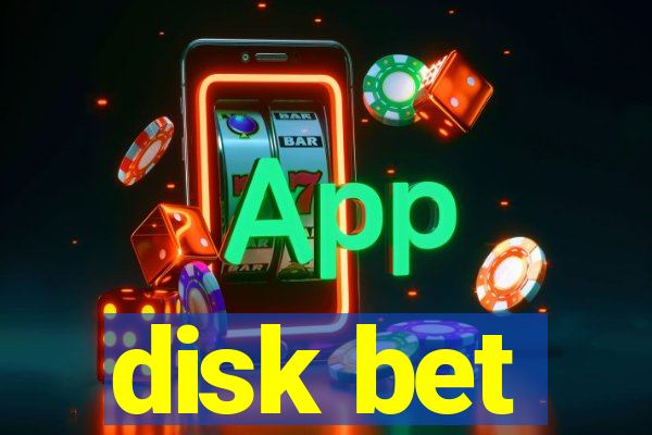 disk bet