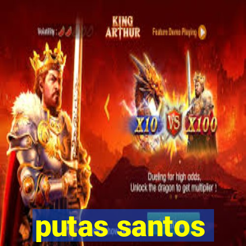 putas santos