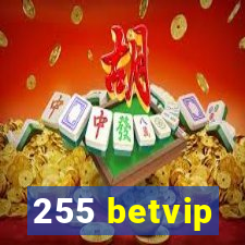 255 betvip