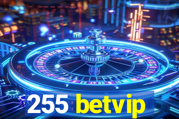 255 betvip