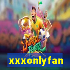 xxxonlyfan