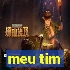 meu tim