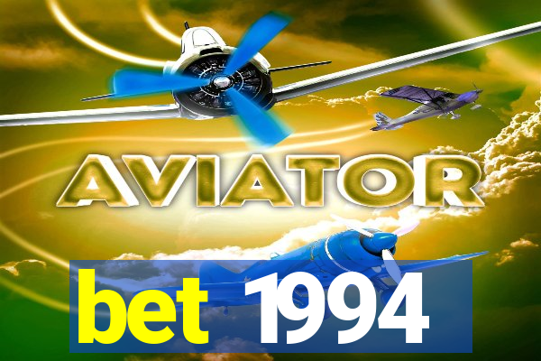 bet 1994