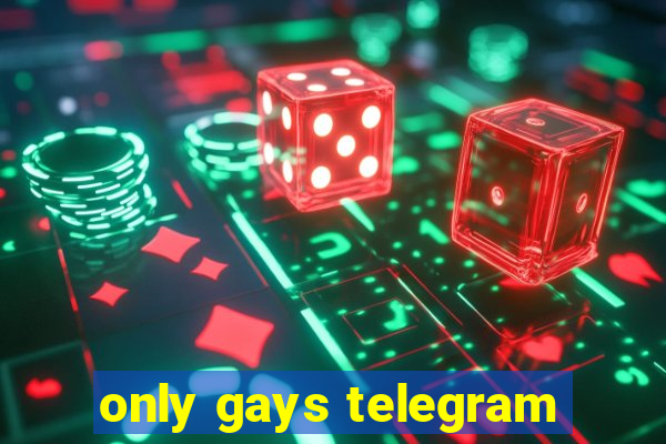 only gays telegram