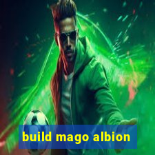 build mago albion