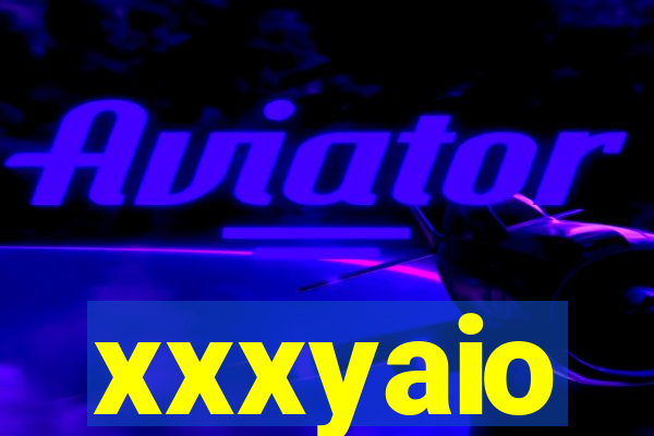 xxxyaio