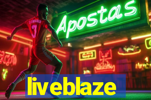 liveblaze