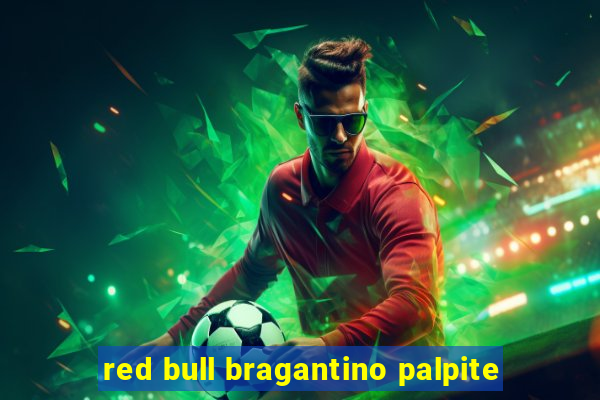 red bull bragantino palpite