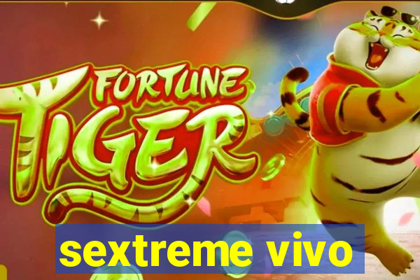 sextreme vivo