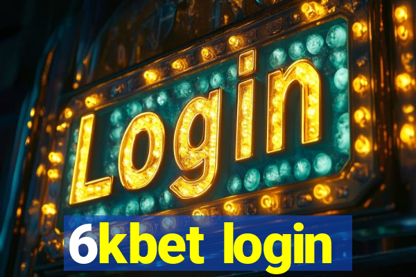 6kbet login