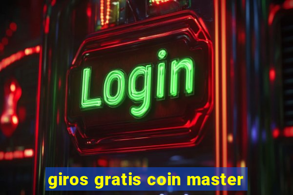 giros gratis coin master