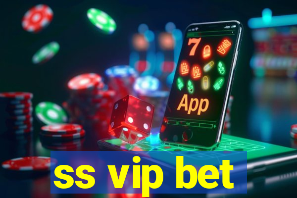 ss vip bet