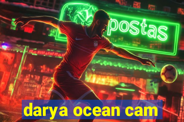 darya ocean cam