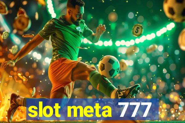 slot meta 777