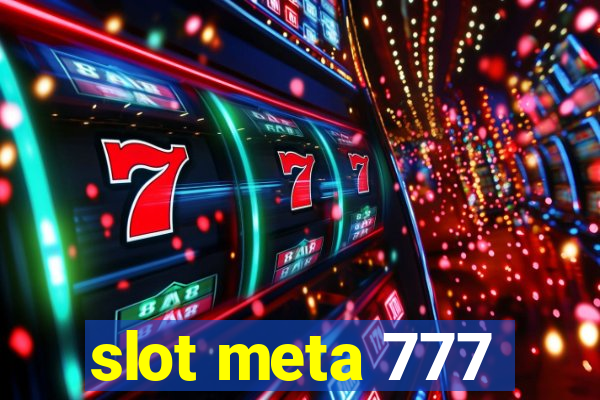 slot meta 777