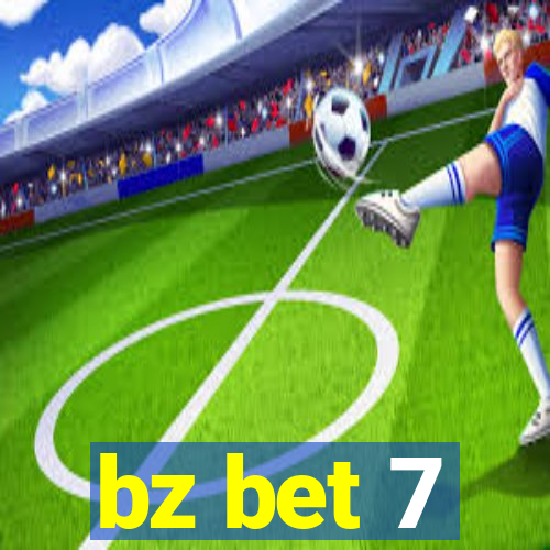 bz bet 7