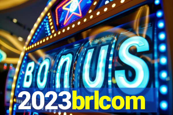 2023brlcom