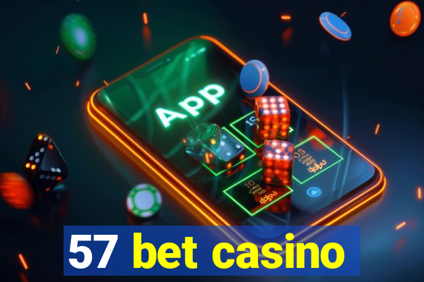 57 bet casino