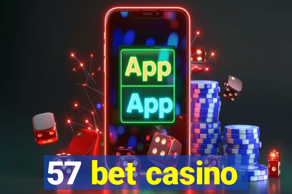 57 bet casino