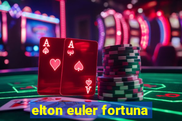 elton euler fortuna