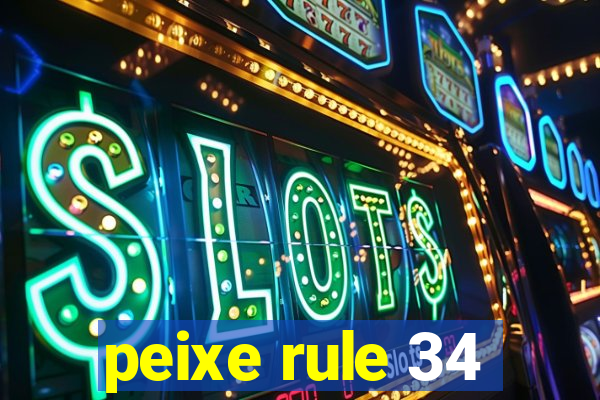 peixe rule 34