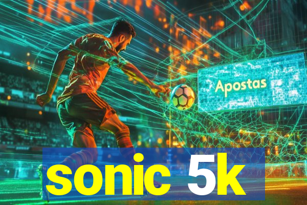 sonic 5k