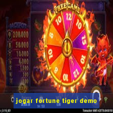 jogar fortune tiger demo