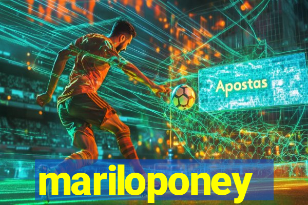 mariloponey