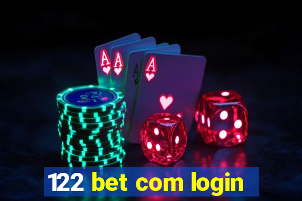 122 bet com login