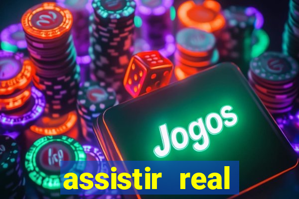 assistir real madrid ao vivo, multicanais