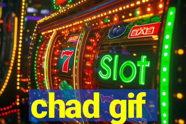 chad gif