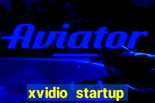 xvidio startup brasil 2024