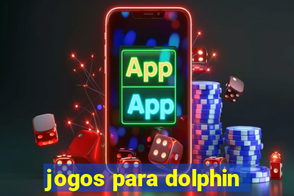 jogos para dolphin