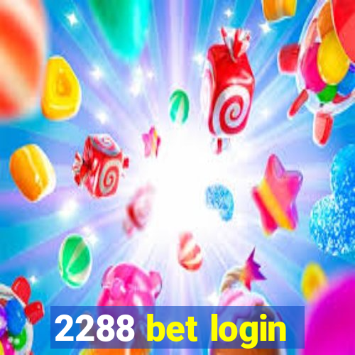 2288 bet login