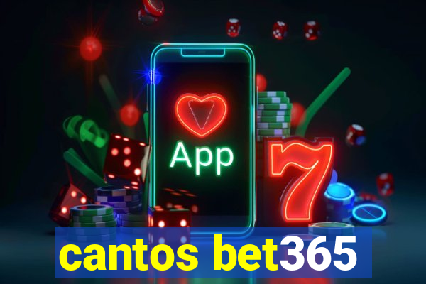 cantos bet365