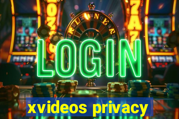 xvideos privacy