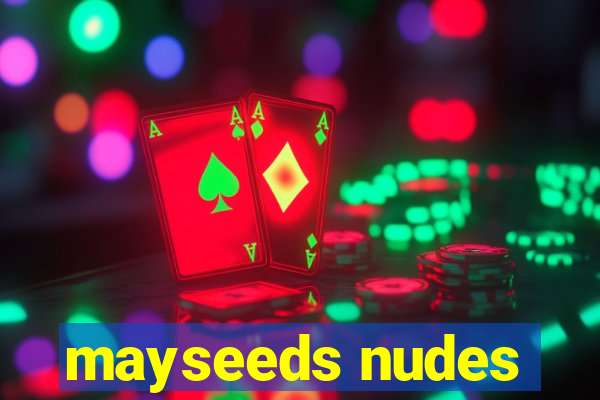 mayseeds nudes